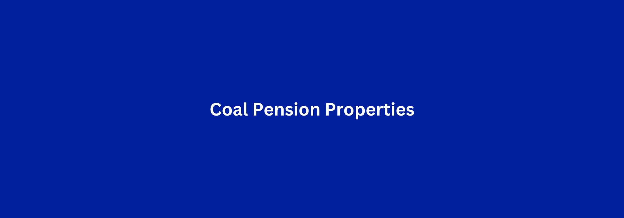 Coal Pension Properties